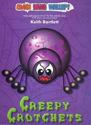 Creepy Crotchets (+CD) for percussion ensemble and piano score and parts