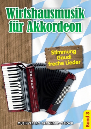 Wirtshausmusik Band 3 fr Akkordeon (mit Text)