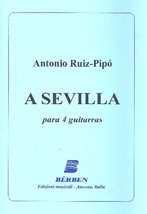 A Sevilla  fr 4 Gitarren Partitur und Stimmen