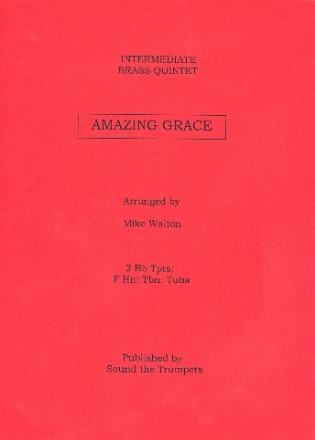 Amazing Grace for 2 trumpets, horn in F, trombone and tuba score and parts