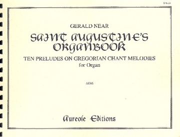 Saint Augustine's Organbook 10 preludes on gregorian chant melodies