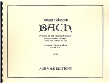 Prelude on the Passion Chorale Herzlich tut mich verlangen from Cantata BWV135 for organ