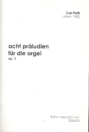 8 Prludien op.2 fr Orgel