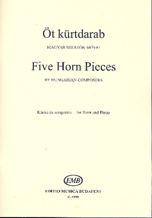 5 Horn Pieces by Hungarian Composers for horn and piano