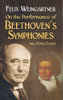 On The Performance Of Beethoven's Symphonies and other Essays