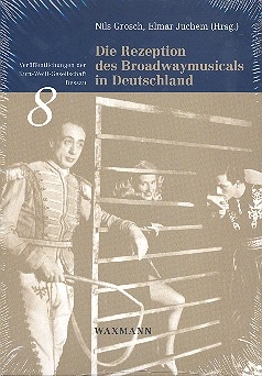 Die Rezeption des Broadway-Musicals in Deutschland