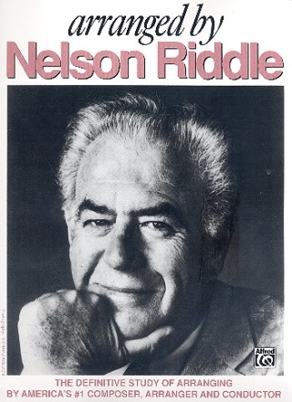 Arranged by Nelson Riddle the definitve Study of Arranging