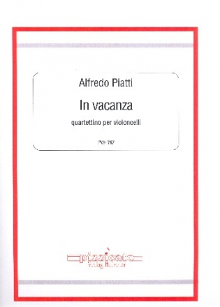 In vacanza fr 4 Violoncelli Partitur und Stimmen