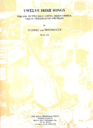 12 Irish Songs WoO154  for 1-2 voices, mixed chorus, violin, violoncello and piano score and instrumental parts (dt/en)