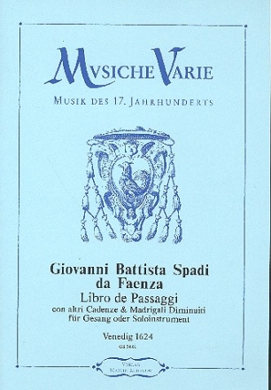 Libro de Passaggi con altri cadenze e madrigali diminuiti fr Gesang und Soloinstrument