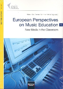 European Perspectives on Music Education vol.1 New Media in the Classroom
