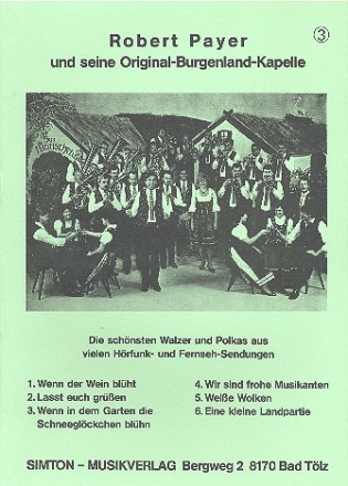 Robert Payer und seine original Burgenlandkapelle Band 3  fr Akkordeon