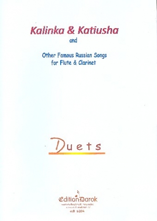 Kalinka and Katiusha and other famous Russian Songs for flute and clarinet score