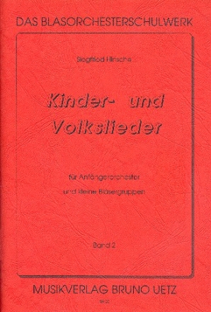 Kinder- und Volkslieder: fr Blasorchester Partitur und Stimmen