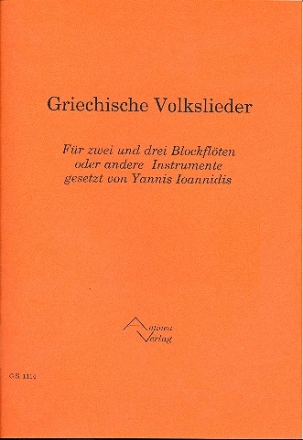 Griechische Volkslieder: fr 2-3 Blockflten (Melodieinstrumente) Spielpartitur
