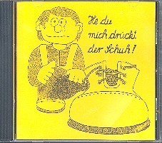 He du mich drckt der Schuh!   CD