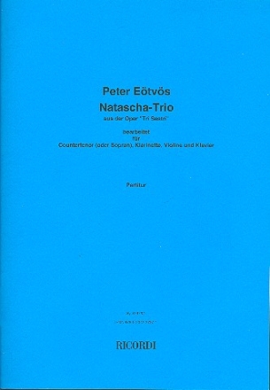 Natascha-Trio fr Countertenor (Sopran), Klarinette, Violine und Klavier Partitur