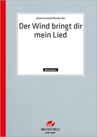 Der Wind bringt dir mein Lied fr Akkordeonorchester Akkordeon 1 / solo