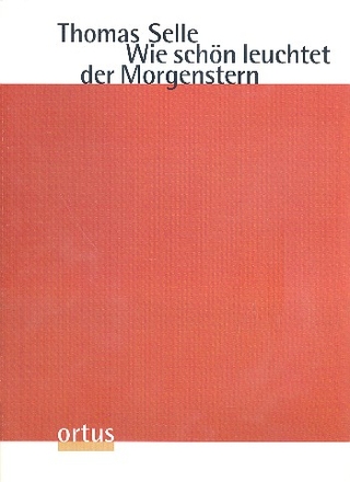 Wie schn leuchtet der Morgenstern fr 5-20 Stimmen und Instrumente Partitur