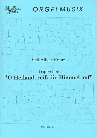 Triptychon O Heiland rei die Himmel auf