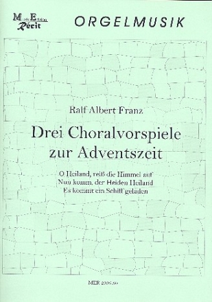 3 Choralvorspiele zur Adventszeit fr Orgel