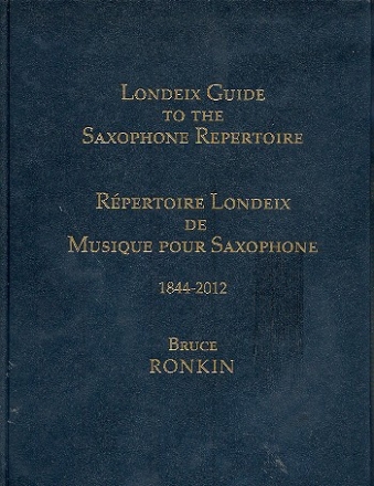 Guide to the Saxophone Repertoire 1844-2012