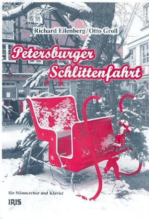 Petersburger Schlittenfahrt fr Mnnerchor und Klavier Chorpartitur