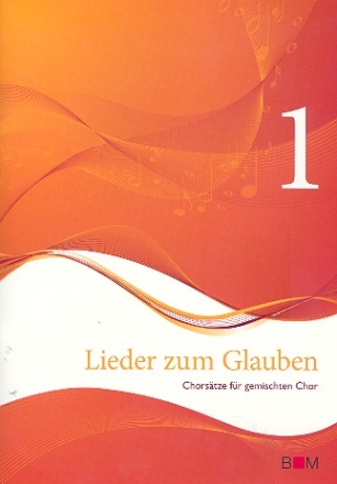 Lieder zum Glauben Band 1 Chorstze fr gem Chor Partitur