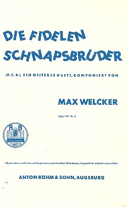 Die fidelen Schnapsbrder op.149,6  fr 2 Singstimmen