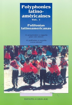 Polyphonies latino-americaines vol.1 pour choeur mixte a cappella partition (frz/sp)