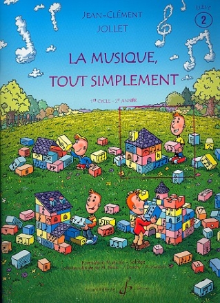 La Musique tout simplement: livre pour lve 2 premier cycle deuxime anne