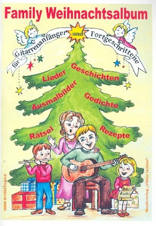 Family Weihnachtsalbum  fr Gitarrenanfnger und Fortgeschrittene (oder Melodieinstrument und Gitarre)
