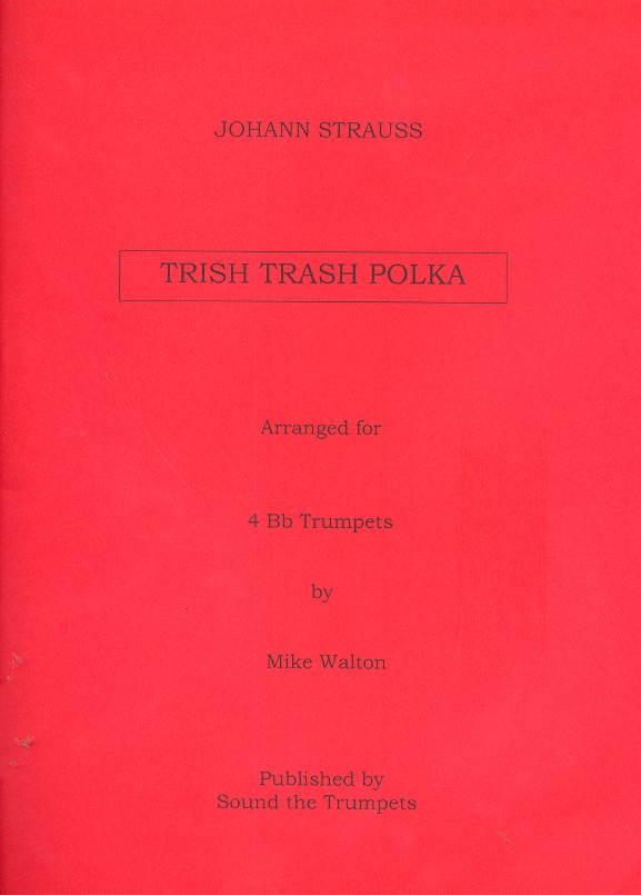 Tritsch Tratsch Polka for 4 trumpets score and parts