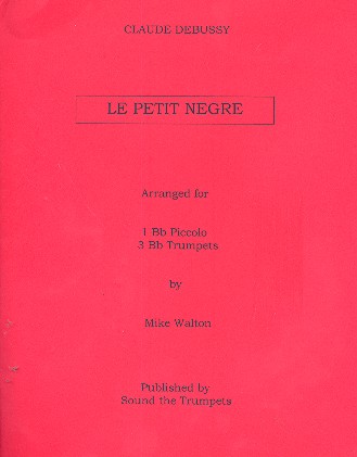 Le petite ngre for piccolo trumpet and 3 trumpets score and parts