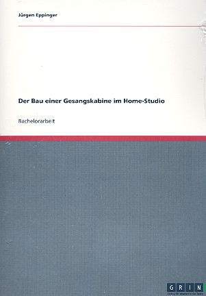 Der Bau einer Gesangskabine im Homestudio