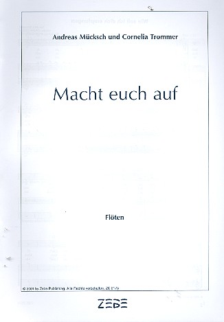 Macht euch auf fr Kinderchor, Orff-Instrumente, Flten, Schlagwerk und Bass Spielpartitur Flten