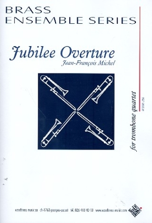 Jubilee Ouverture for 4 trombones score and parts