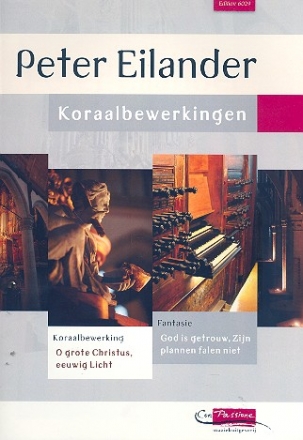 Koraalbewerkingen - voor Orgel