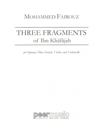 Three Fragments of Ibn Khafajah for soprano, flute, guitar, violin and cello score and parts