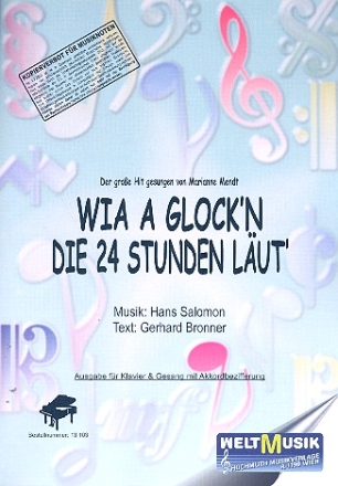 Wia a Glock'n die 24 Stunden lut: fr Klavier (Gesang/Gitarre)