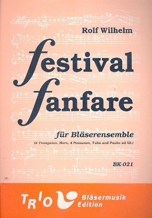 Festival Fanfare für 10 Blechbläser (Pauken ad lib) Partitur und Stimmen
