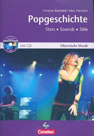 Popgeschichte - Stars, Sounds, Stile (+CD) Arbeitsheft fr den Musikunterricht in der Sekundarstufe 2