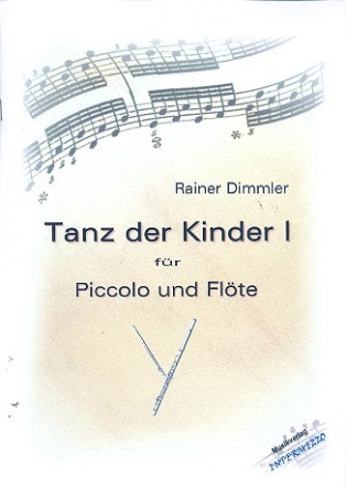 Tanz der Kinder Nr.1 fr Piccoloflte und Flte Partitur und Stimme