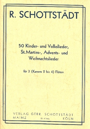50 Kinder-, Volks-, St. Martins-, Advents- und Weihnachtslieder fr 3-4 Flten 2Spielpartituren