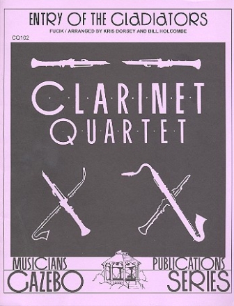 Entry of the Gladiators for 4 clarinets score and parts