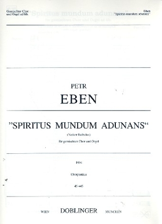 Spiritus mundum adunans fr gem Chor und Orgel Chorpartitur