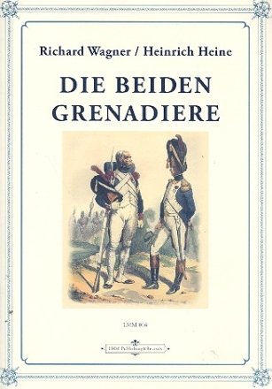 Die beiden Grenadiere fr Gesang und Klavier