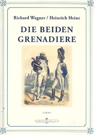 Die beiden Grenadiere fr Gesang und Klavier