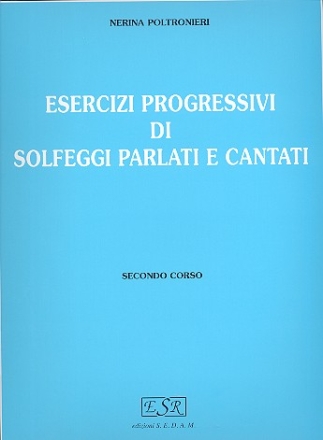 Essercizi progressivi di solfeggi parlati e cantati vol.2