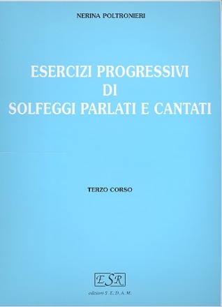 Essercizi progressivi di solfeggi parlati e cantati vol.3